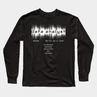 Data Analyst Dictionary Definition | Data Waves Black Long Sleeve T-Shirt